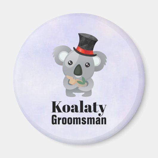 Niedlich Koala Pun Koalaty Trauzeuge Magnet (Vorne)