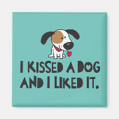 Niedlich küsste ich einen Hund und ich mochte es Magnet (Vorne)