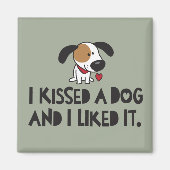 Niedlich küsste ich einen Hund und ich mochte es Magnet (Vorne)