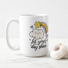 Niedlich Lass Your Day Shine Cartoon Cloud and Rai Kaffeetasse