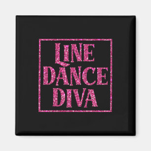 Niedlich Line Dance Diva Shirt für Line Tänzer Ges Magnet