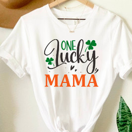 Niedlich Lucky Mama St Patricks Day T - Shirt