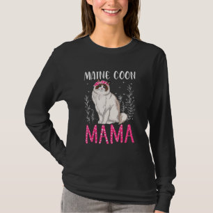 Niedlich Maine Coon Funny Main Coon Mama Frauen Mo T-Shirt