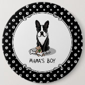 Niedlich Mamas Boy Boston Terrier (schwarz) Button (Vorderseite)