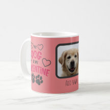 Niedlich Mein Hund ist mein Valentine mit Foto und