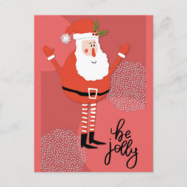 Niedlich-modern Santa Be Jolly Postkarte