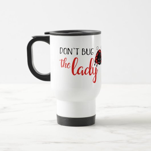 Niedlich nicht bug den Ladybug ein Monogramm hinzu Reisebecher (Links)