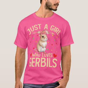 Niedlich nur ein Mädchen, das Gerbiloral Lieben T-Shirt