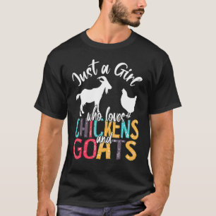 Niedlich nur ein Mädchen, das Lieben Hühner Ziegen T-Shirt