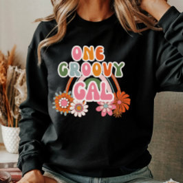 Niedlich One Groovy Gal Floral Rainbow Retro Fraue Sweatshirt