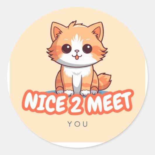 Niedlich Orange Cat "Nice 2 Meet You" Aufkleber - (Vorderseite)