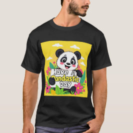 Niedlich Panda "Habe einen Pandastic Day" T-Shirt