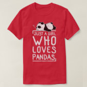 Niedlich Panda Just a Girl Who Lieben Pandas (8) T-Shirt (Design vorne)