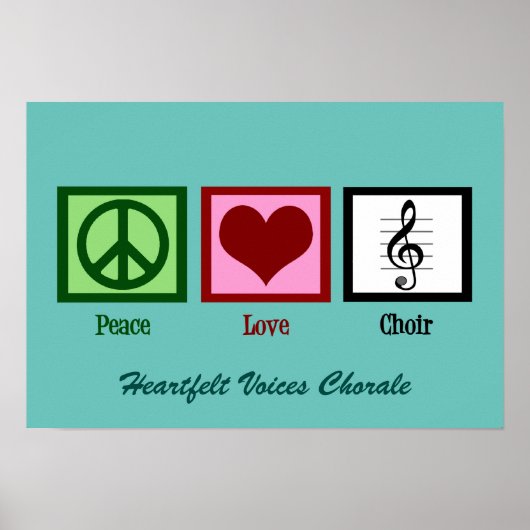 Niedlich Peace Liebe Chor Custom Aquamarin Poster (Vorne)