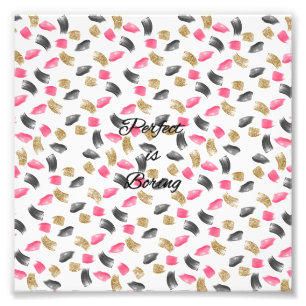 Niedlich "Perfect is langweilig" Anführungsstrich Fotodruck