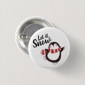 Niedlich Pinguin Let it Snow Weihnachten Button (Vorne & Hinten)
