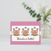Niedlich Pink Danke, dass ich Ihnen einen Latte-Ka Postkarte (Stehend Vorderseite)