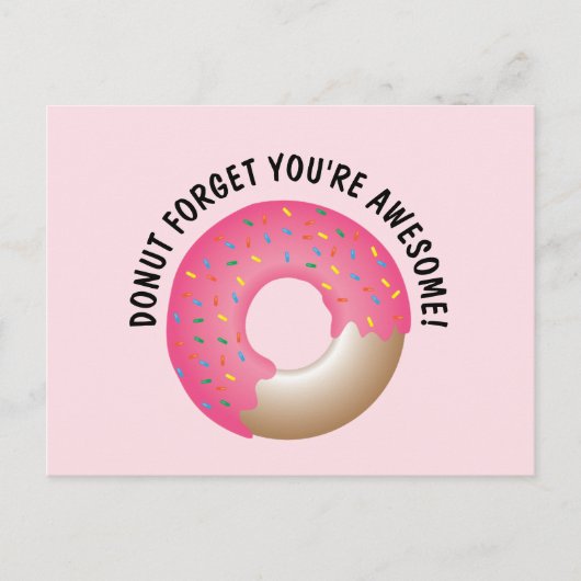Niedlich Pink Donut Vergiss, dass du phantastisch  Postkarte (Vorderseite)