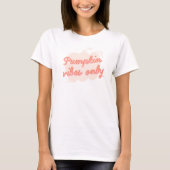 Niedlich Pink Pumpkin Vibes T-Shirt (Vorderseite)