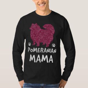 Niedlich Pom Dog Mama Funny Spitz Mama Pet Besitze T-Shirt