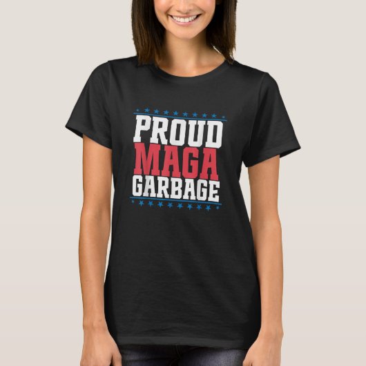 Niedlich Proud MAGA Garbage Trump Unterstützer T-Shirt (Vorderseite)