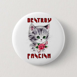 Niedlich Retro Kitten - Zerstörung des Faschismus Button