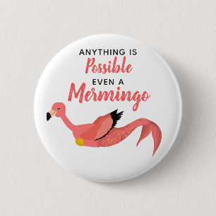 Niedlich rosa Mermaid Flamingo Inspiration Zitat Button