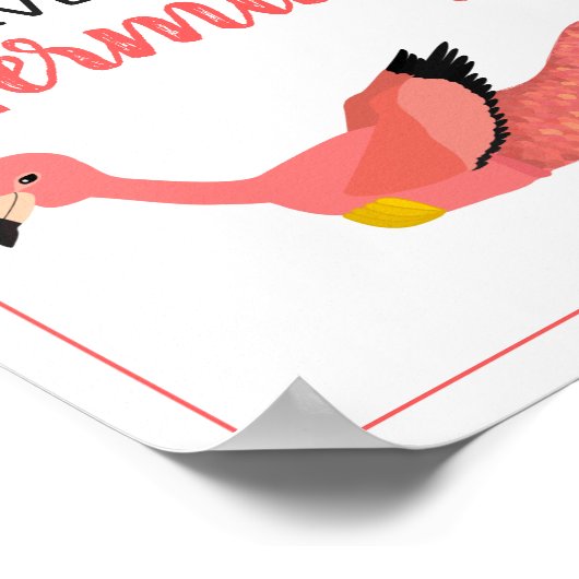 Niedlich rosa Mermaid Flamingo Inspiration Zitat Poster (Ecke)