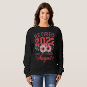 Niedlich Rosa müde 2022 Ruhestand für Frauen 2022 Sweatshirt (Vorne ganz)