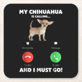 Niedlich ruft mein Chihuahua und ich muss gehen Rechteckiger Pappuntersetzer (Vorderseite)