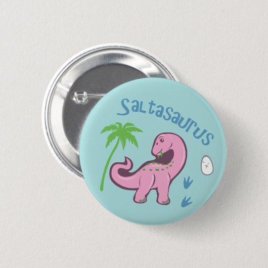 Niedlich Saltasaurus Button (Vorne & Hinten)