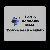 Niedlich Sarcasm Ninja Quote Mousepad