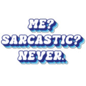 Niedlich Sarcastic Sweatshirt