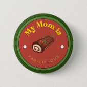 NIEDLICH! Schaltfläche - Meine Mama ist fab-ule-ou Button (Vorderseite)