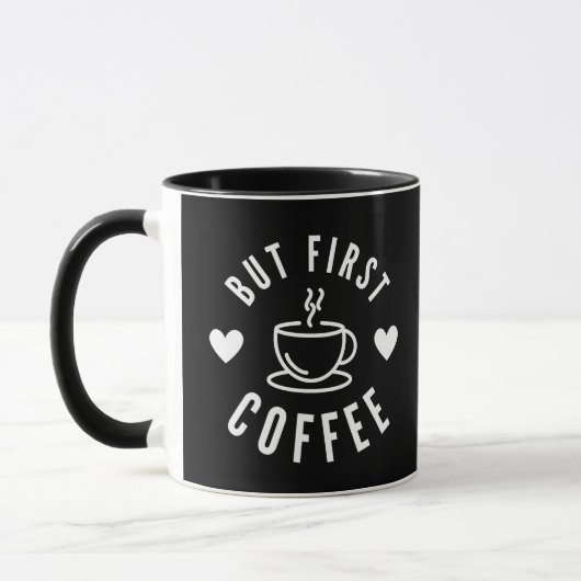 Niedlich Schwarz und Weiß, aber First Coffee Lover Tasse (Links)