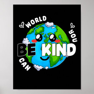 Niedlich sei es eine Art Earth Anti Bullying Unity Poster