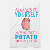 Niedlich Seien Sie immer selber, es sei denn, Sie Geschirrtuch (Vertikal)