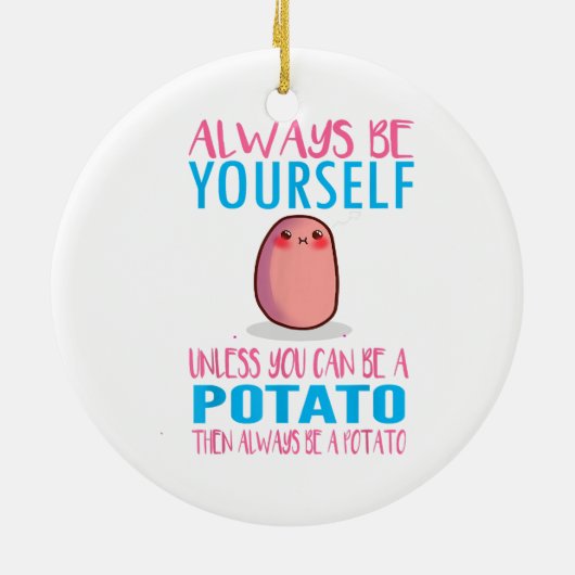 Niedlich Seien Sie immer selber, es sei denn, Sie Keramik Ornament (Hinten)