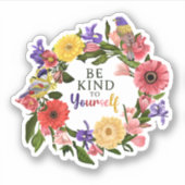 Niedlich Seien Sie nett zu sich selbst Liebe Blume Aufkleber (Vorderseite)