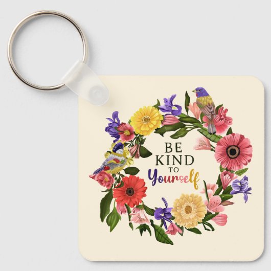 Niedlich Seien Sie nett zu sich selbst Liebe Blume Schlüsselanhänger (Vorderseite)