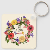 Niedlich Seien Sie nett zu sich selbst Liebe Blume Schlüsselanhänger (Rückseite)