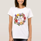 Niedlich Seien Sie nett zu sich selbst Liebe Blume T-Shirt (Vorderseite)