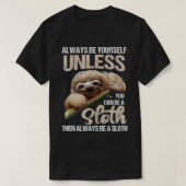 Niedlich sein, sich selbst sein, es sei denn, Sie  T-Shirt (Design vorne)