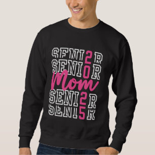 Niedlich Senior Mama Class of 2025 Proud Mama of G Sweatshirt