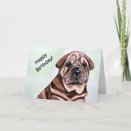 Niedlich Shar Pei Hund Happy Birthday Karte (Vorderseite)