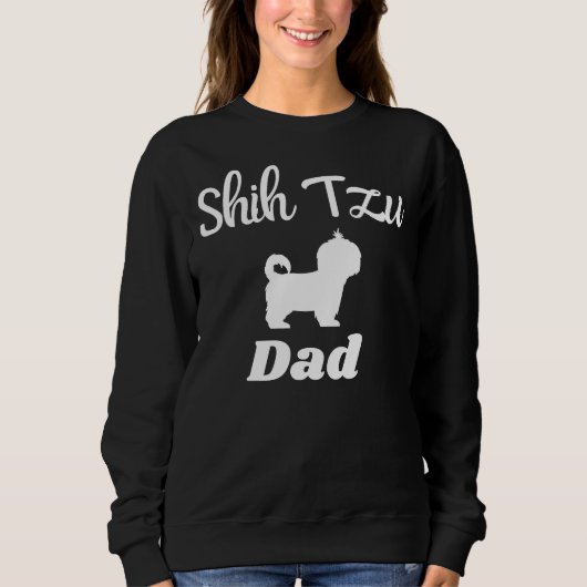 Niedlich Shih Tzu Vater Dog Sweatshirt (Vorderseite)
