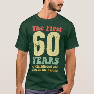 niedlich sind die ersten 60 Jahre der Kindheit imm T-Shirt