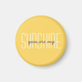 Niedlich sind Sie meine Sunshine-Zitat-Typografie  Magnet (Vorne)