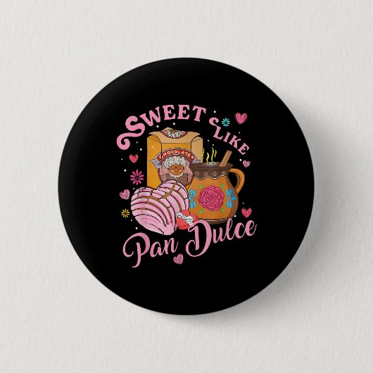 Niedlich süß wie Pan Dulce Spanisches Brot Va Button (Vorderseite)