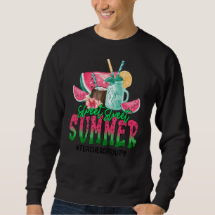 Niedlich Sweet Summer Time Watermelon Summer Teach Sweatshirt